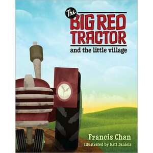 The Big Red Tractor and the Little Village imagine