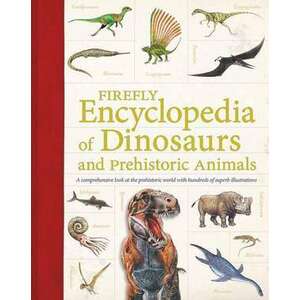 Firefly Encyclopedia of Dinosaurs and Prehistoric Animals imagine