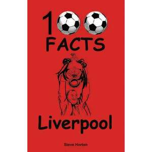 Liverpool - 100 Facts imagine