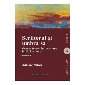 Scriitorul si umbra sa - Vol. 1 - Antonio Patras imagine