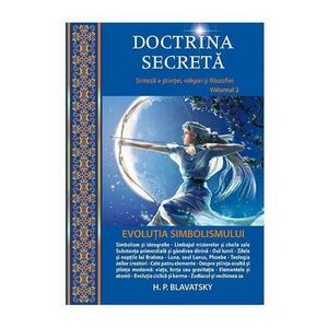 Doctrina secreta Vol.2: Evolutia simbolismului - H.P. Blavatsky imagine