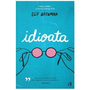 Idioata - Elif Batuman imagine