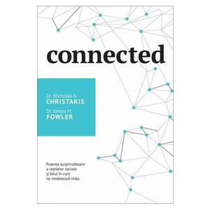 Connected - Nicholas Christakis, James H. Fowler imagine