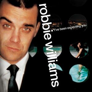 I've Been Expecting You - Vinyl | Robbie Williams imagine