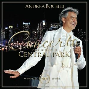 Concerto: One Night In Central Park (10th Anniversary CD+DVD) | Andrea Bocelli imagine