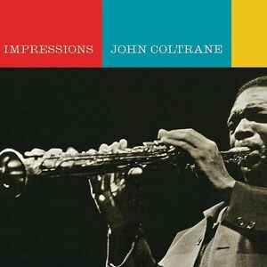 Impressions (1961-63) | John Coltrane imagine