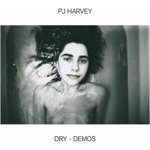 Dry Demos - Vinyl | PJ Harvey imagine