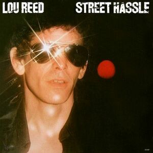 Street Hassle - Vinyl | Lou Reed imagine