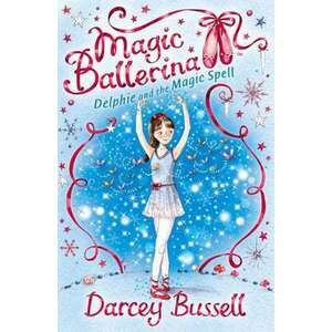 Delphie and the Magic Spell (Magic Ballerina, Book 2) imagine