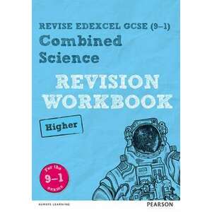 REVISE Edexcel GCSE (9-1) Combined Science Higher Revision Workbook imagine