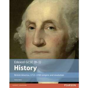 Edexcel GCSE (9-1) History British America, 1713-1783: Empire and Revolution imagine
