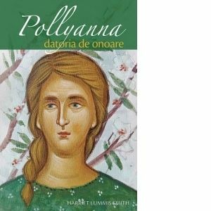 Pollyanna. Datoria de onoare (volumul 5) imagine