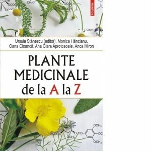 Plante medicinale de la A la Z (editia a IV-a revazuta si adaugita) imagine