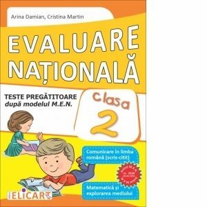 Evaluare nationala clasa a II-a. Teste pregatitoare dupa model european. Comunicare in limba romana (scris-citit). Matematica si explorarea mediului imagine