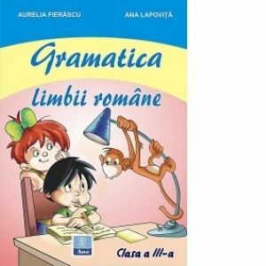 Gramatica limbii romane - clasa a III-a imagine