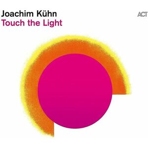 Touch The Light - Vinyl | Joachim Kuhn imagine