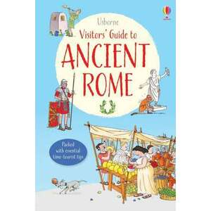 A Visitor's Guide to Ancient Rome imagine