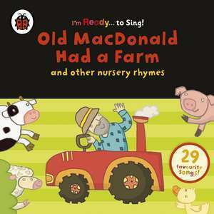 Old MacDonald Had a Farm and Other Classic Nursery Rhymes imagine
