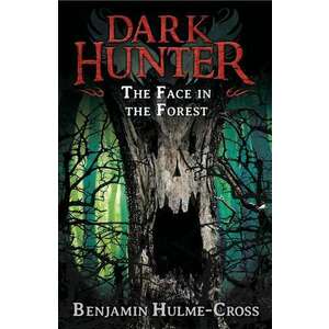 The Face in the Forest (Dark Hunter 10) imagine