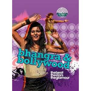 Claybourne, A: Dance Culture: Bhangra and Bollywood imagine