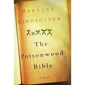 The Poisonwood Bible, Hardcover - Barbara Kingsolver imagine