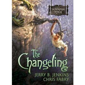 The Changeling, Paperback - Jerry B. Jenkins imagine
