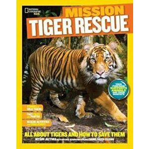 Mission: Tiger Rescue, Paperback - Kitson Jazynka imagine