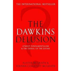 Dawkins Delusion', Paperback - Alister McGrath imagine