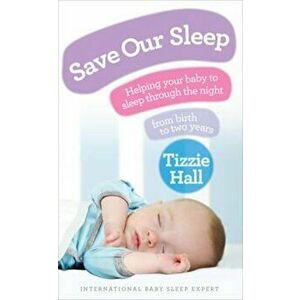 Save Our Sleep, Paperback - Tizzie Hall imagine