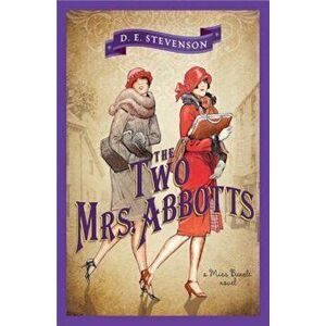 The Two Mrs. Abbotts, Paperback - D. E. Stevenson imagine