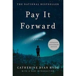 Pay It Forward, Paperback - Catherine Ryan Hyde imagine