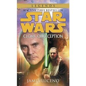 Cloak of Deception: Star Wars Legends, Paperback - James Luceno imagine