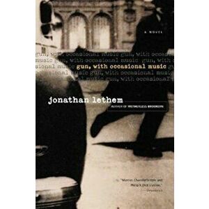 Gun, with Occasional Music, Paperback - Jonathan Lethem imagine