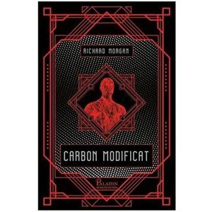 Carbon modificat - Richard Morgan imagine