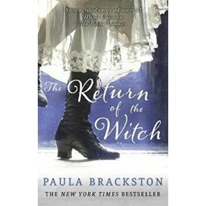 Return of the Witch, Paperback - Paula Brackston imagine