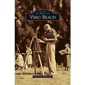 Vero Beach, Hardcover - Teresa Lee Rushworth imagine
