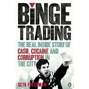 Binge Trading, Paperback - Seth Freedman imagine