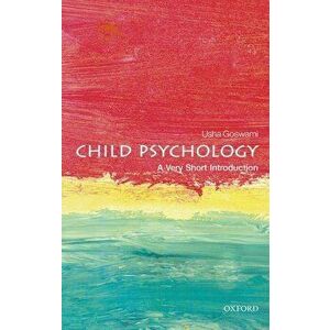Child Psychology: A Very Short Introduction, Paperback - Usha Goswami imagine