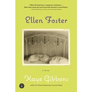 Ellen Foster, Paperback - Kaye Gibbons imagine
