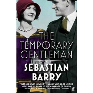 Temporary Gentleman, Paperback - Sebastian Barry imagine