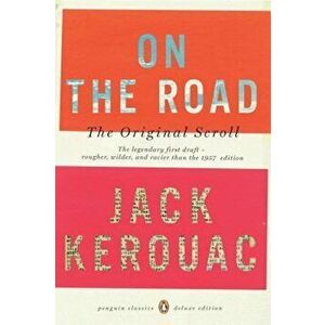 On the Road: The Original Scroll: (Penguin Classics Deluxe Edition), Paperback - Jack Kerouac imagine