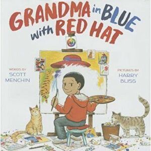 Grandma in Blue with Red Hat, Hardcover - Scott Menchin imagine
