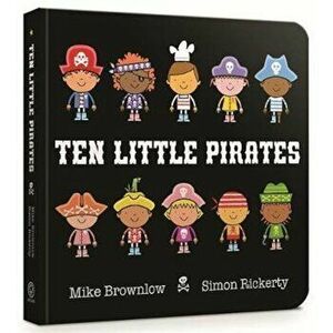Ten Little Pirates Board Book, Hardcover - Mike Brownlow imagine