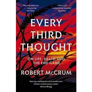 Every Third Thought, Paperback - Robert McCrum imagine