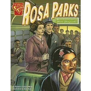 Rosa Parks and the Montgomery Bus Boycott, Paperback - Connie Colwell Miller imagine