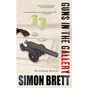 Guns in the Gallery, Paperback - Simon Brett imagine
