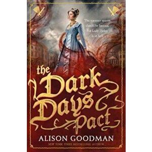 Dark Days Pact, Paperback - Alison Goodman imagine