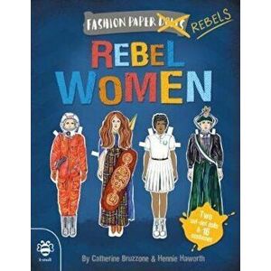 Rebel Women, Paperback - Catherine Bruzzone imagine