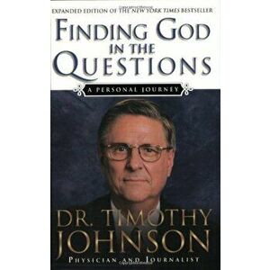Finding God in the Questions, Paperback - Timothy Johnson imagine
