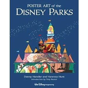 Poster Art of the Disney Parks, Hardcover - Daniel Handke imagine